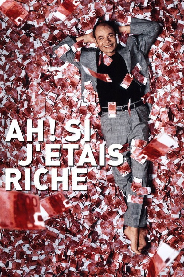 Ah ! Si j'étais riche