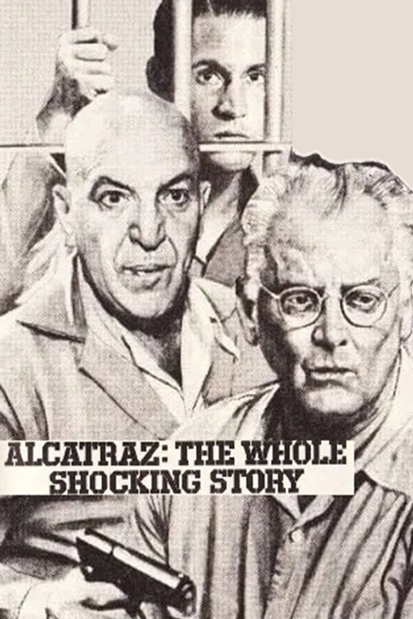 Alcatraz: The Whole Shocking Story