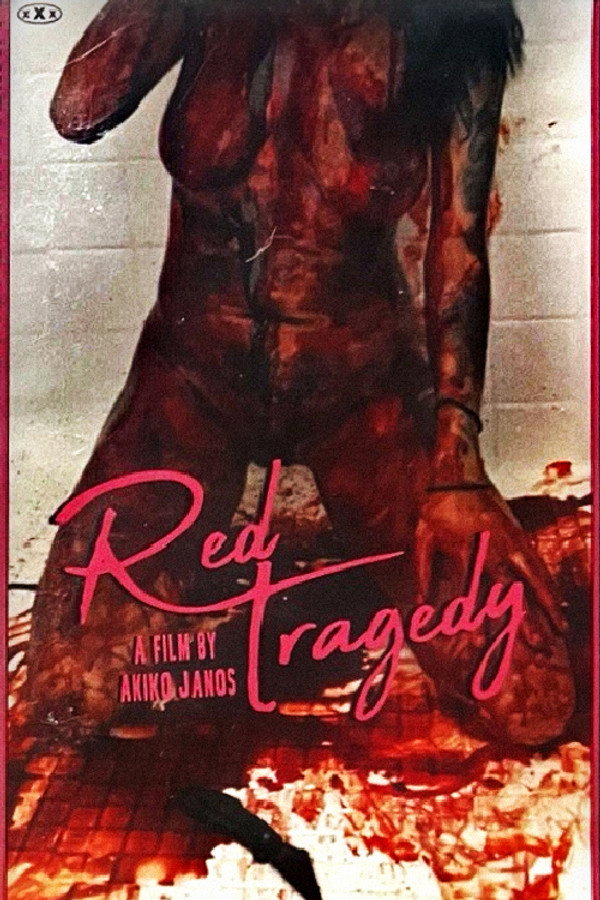 Blood Corrodes Inside: Red Tragedy poster