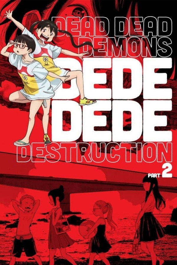Dead Dead Demon's Dededede Destruction Part 2 poster