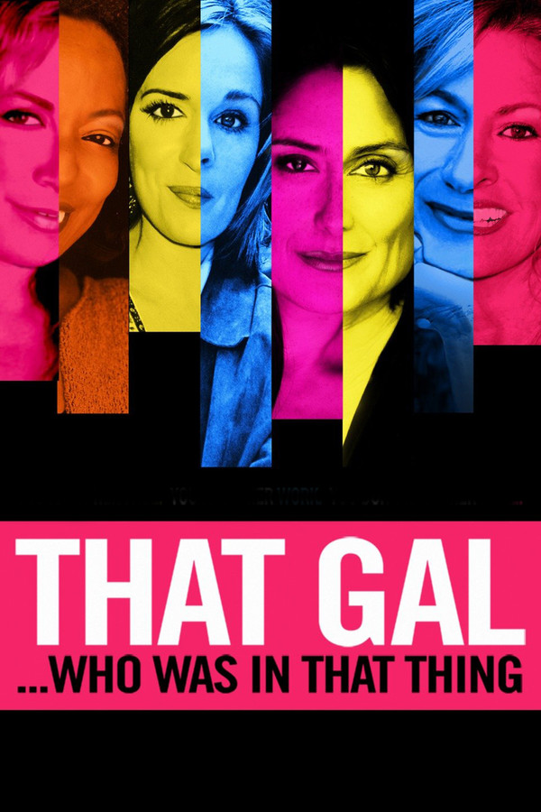 That Gal...Who Was in That Thing: That Guy 2 海报