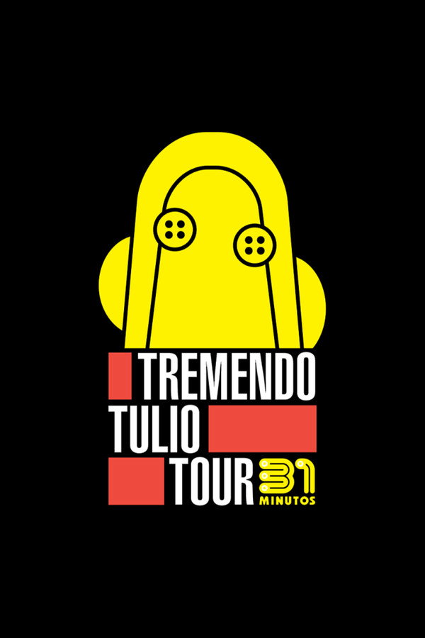31 Minutos: Tremendo Tulio Tour 海报