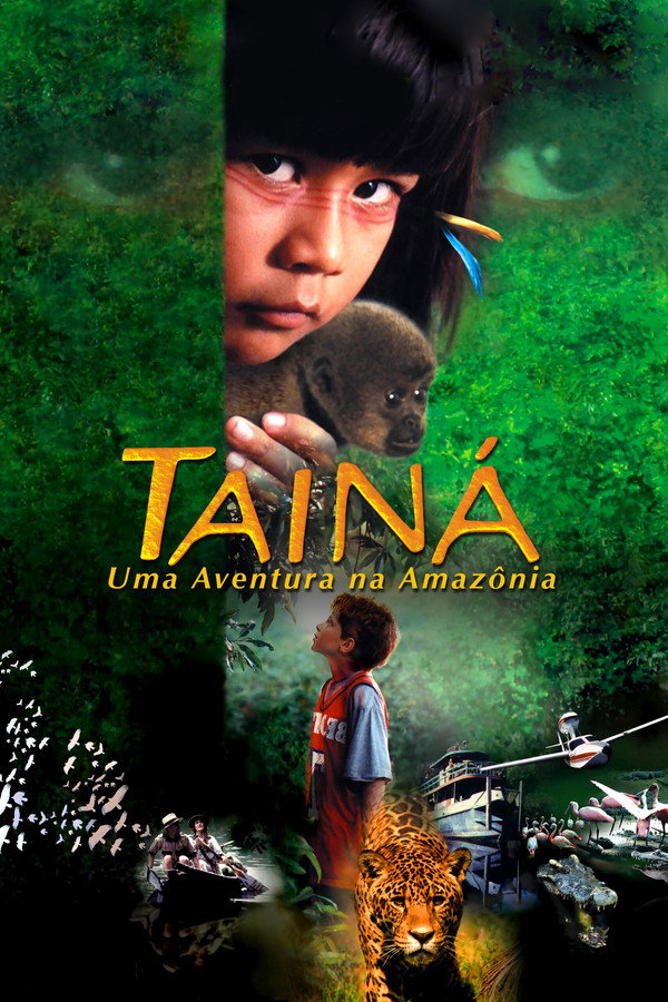 Tainá: Uma Aventura na Amazônia 海报