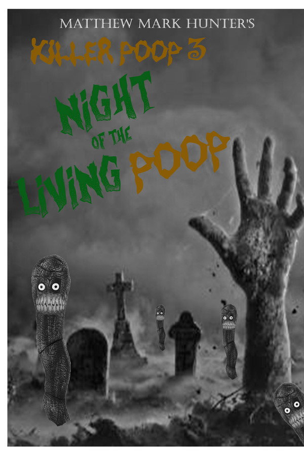 Killer Poop 3: Night of the Living Poop 海报