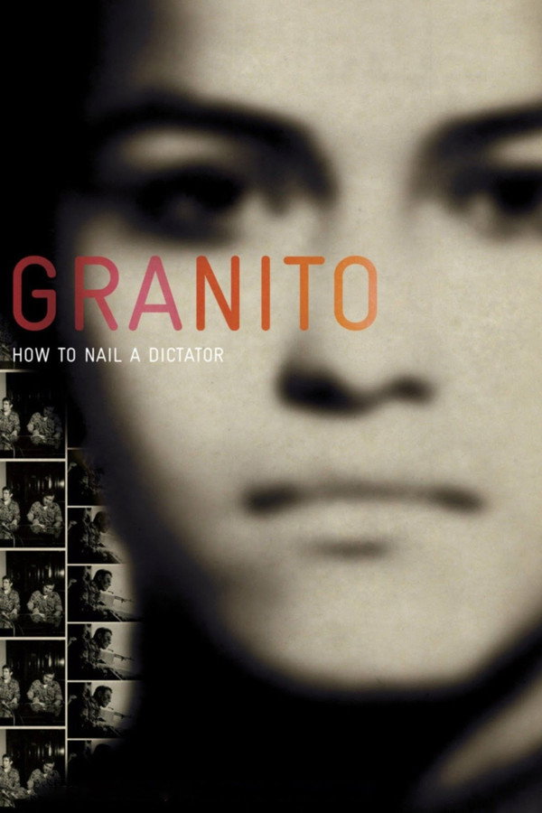 Granito: How to Nail a Dictator 海报