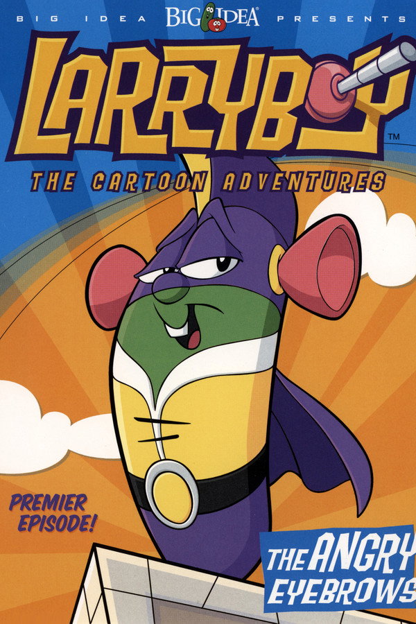 VeggieTales: LarryBoy and the Angry Eyebrows 海报