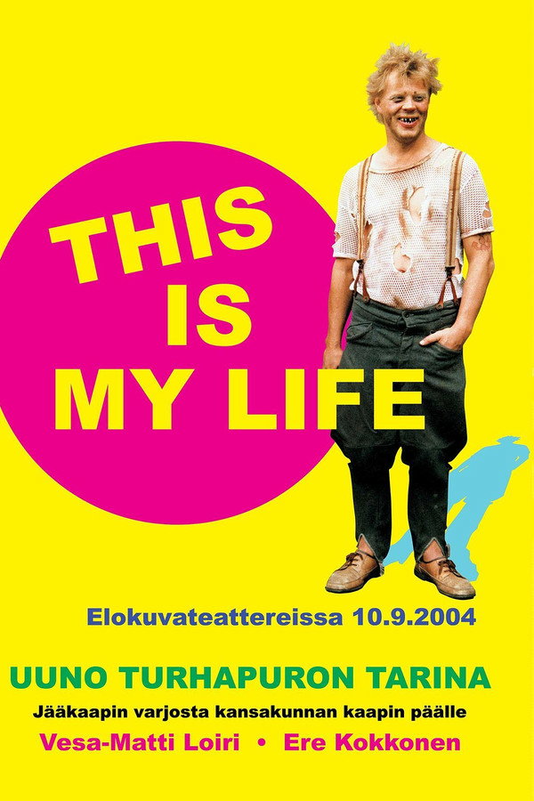 Uuno Turhapuro – This Is My Life poster