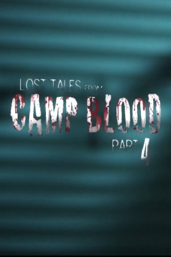 Lost Tales from Camp Blood - Part 4 poster