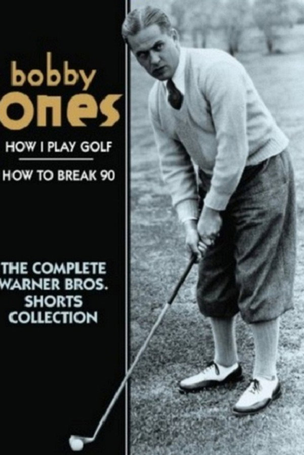 How I Play Golf, by Bobby Jones No. 11: 'Practice Shots' 海报