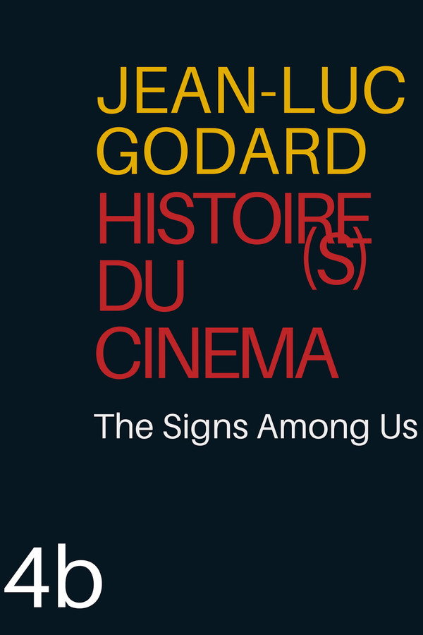 Histoire(s) du Cinéma 4b: The Signs Among Us poster