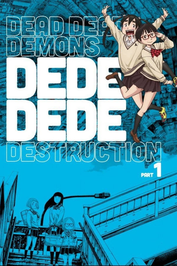Dead Dead Demon's Dededede Destruction Part 1 poster