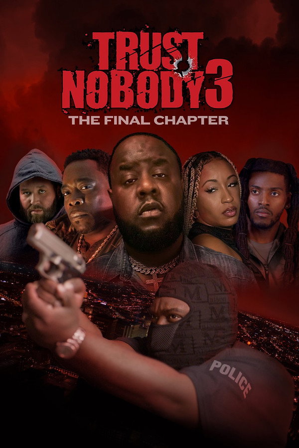 Trust Nobody 3: The Final Chapter 海报