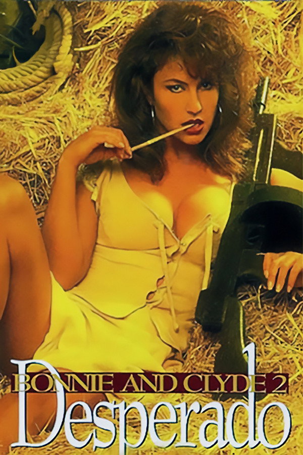 Bonnie and Clyde 2: Desperado 海报