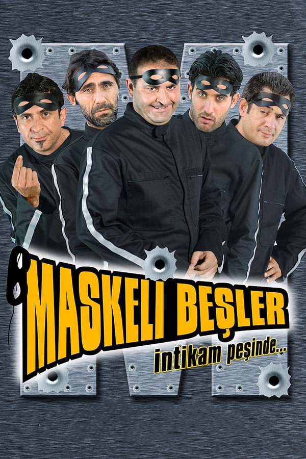 Maskeli Beşler: İntikam Peşinde 海报