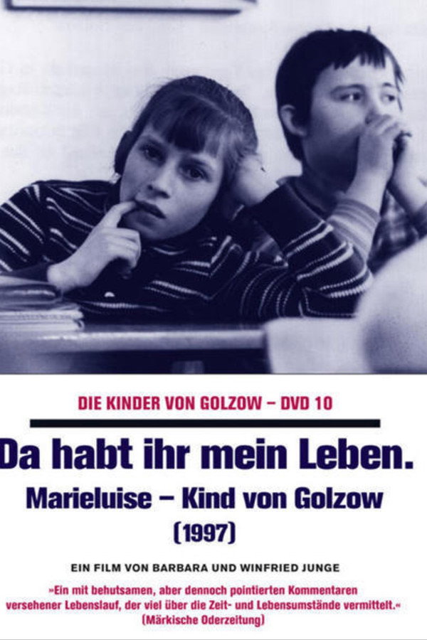 Da habt ihr mein Leben - Marieluise, Kind von Golzow poster