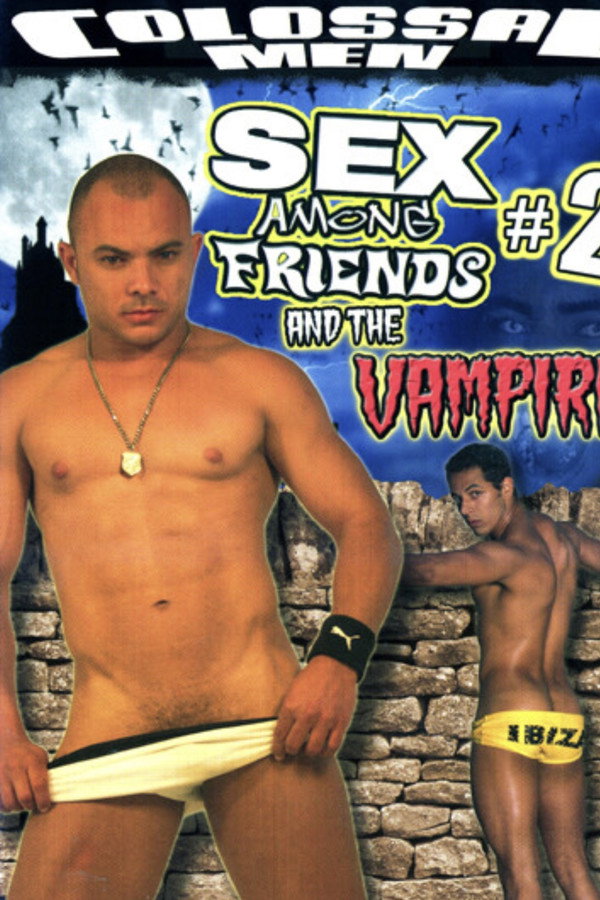 Sex Among Friends And the Vampire #2 海报