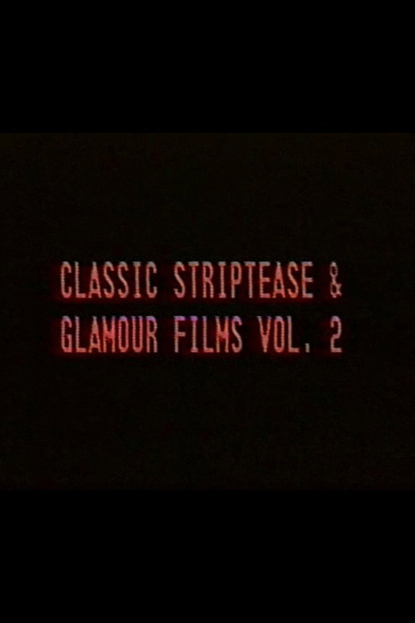 Classic Striptease and Glamour Films 02 海报