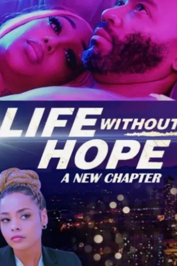 Life Without Hope: A New Chapter poster
