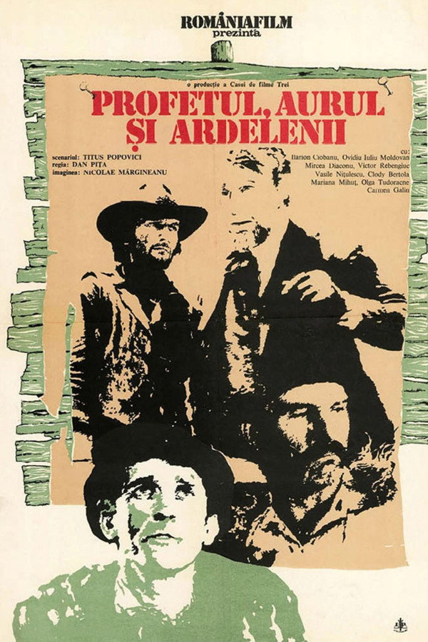Profetul, aurul și ardelenii 海报