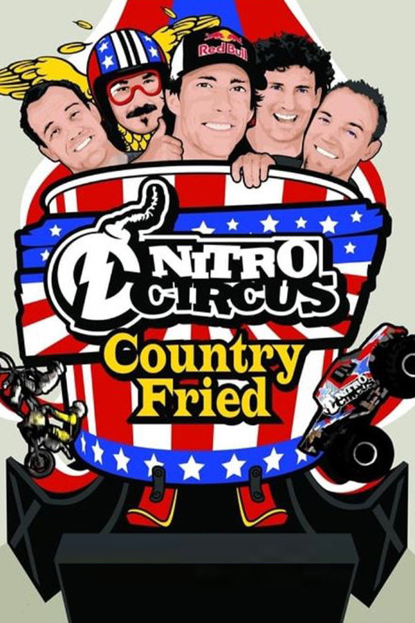 Nitro Circus 7 Country Fried 海报