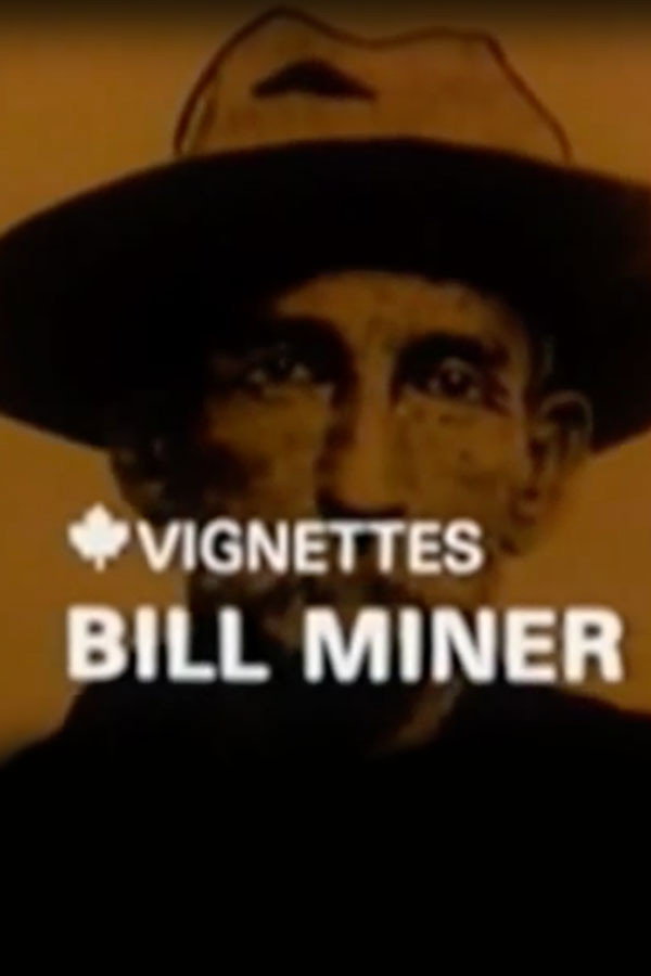 Canada Vignettes: Bill Miner 海报