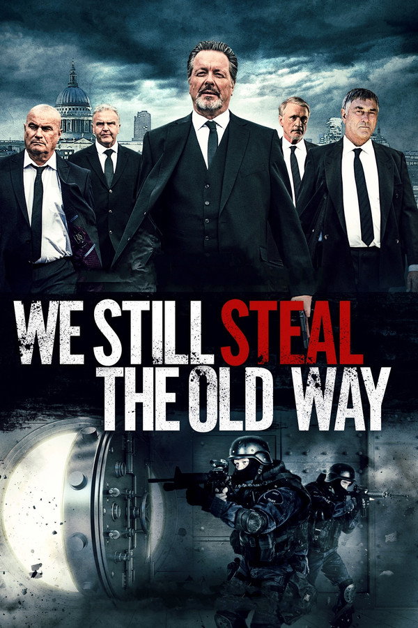 We Still Steal the Old Way poster