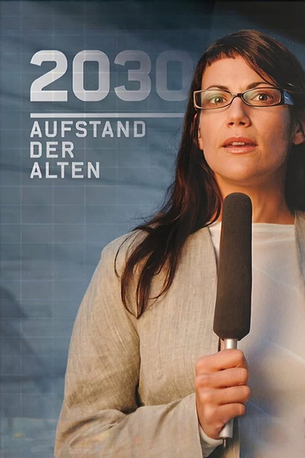 2030 - Aufstand der Alten 海报