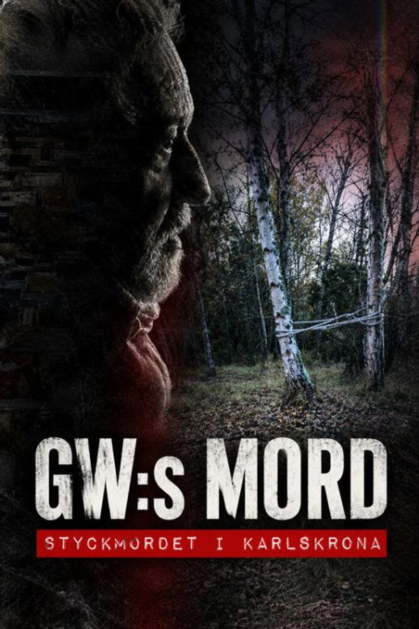 GW:s mord – Styckmordet i Karlskrona poster