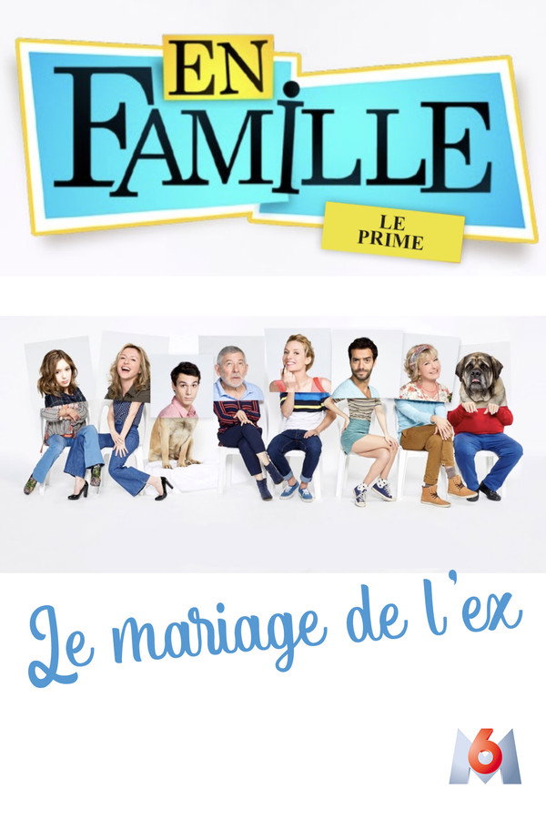 En famille : Le mariage de l'ex poster