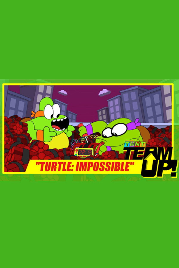 TMNT Team Up! - Turtle: Impossible poster