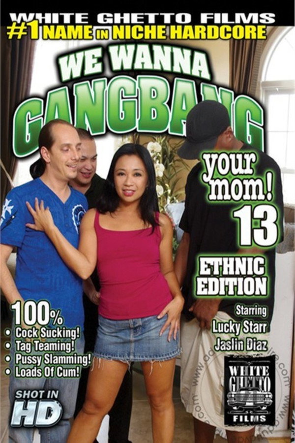 We Wanna Gangbang Your Mom 13 海报