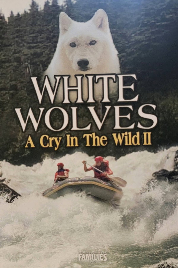 White Wolves - A Cry in the Wild II 海报