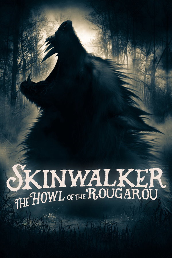 Skinwalker: The Howl of the Rougarou 海报