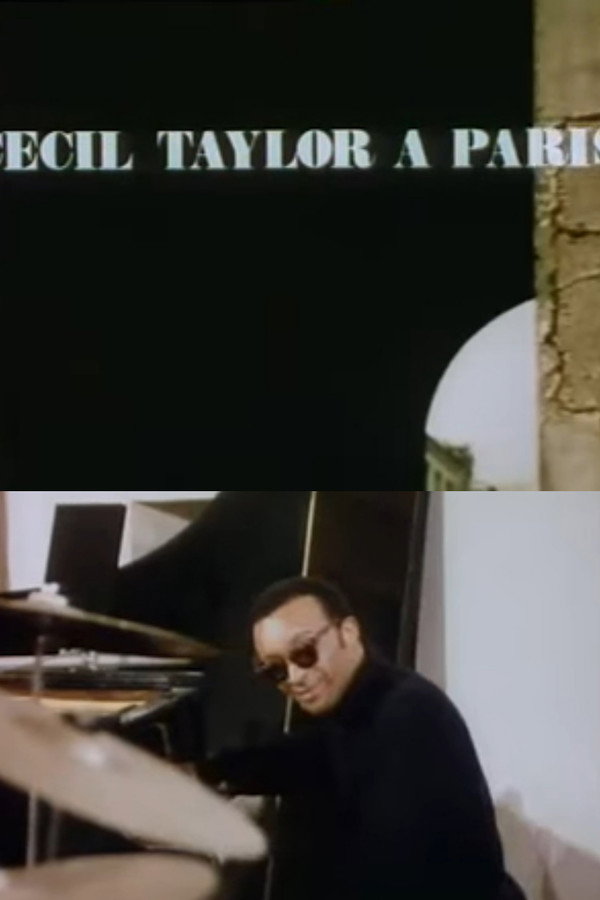 Les grandes répétitions: Cecil Taylor à Paris 海报