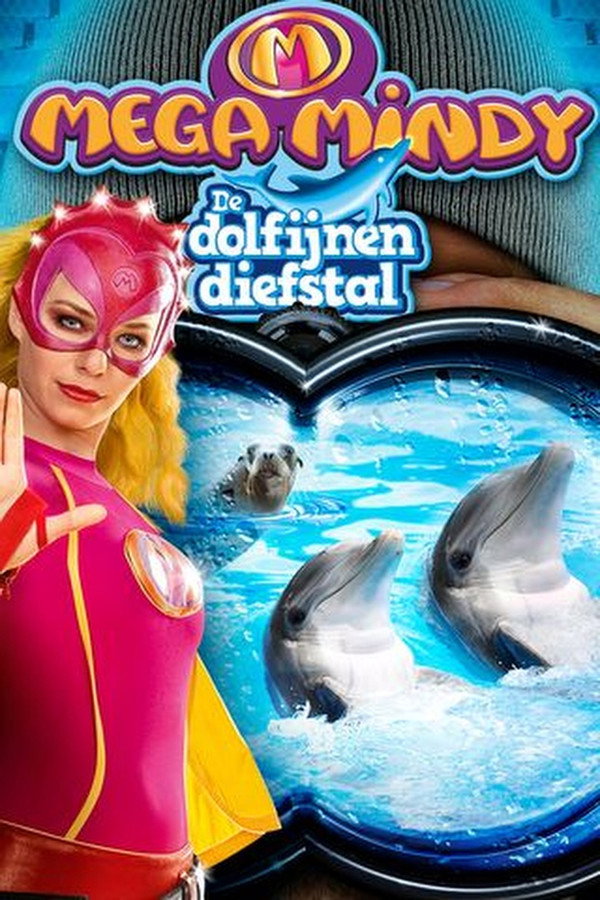 Mega Mindy: De Dolfijnendiefstal 海报