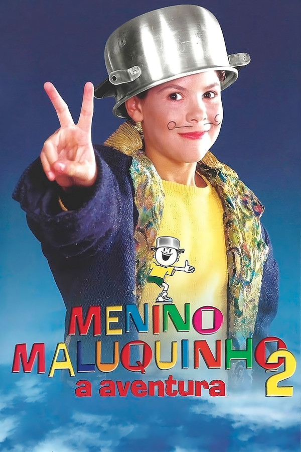 Menino Maluquinho 2: A Aventura 海报