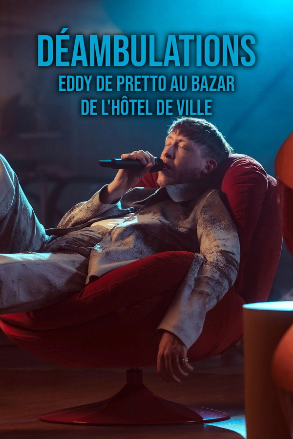 Déambulations : Eddy de Pretto au Bazar de l'Hôtel de ville 海报