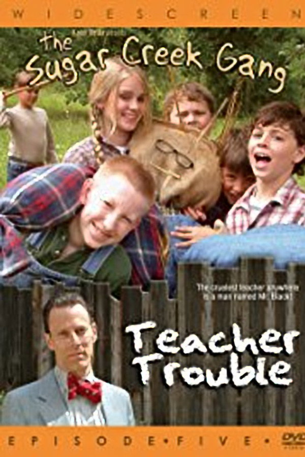 Sugar Creek Gang: Teacher Trouble poster