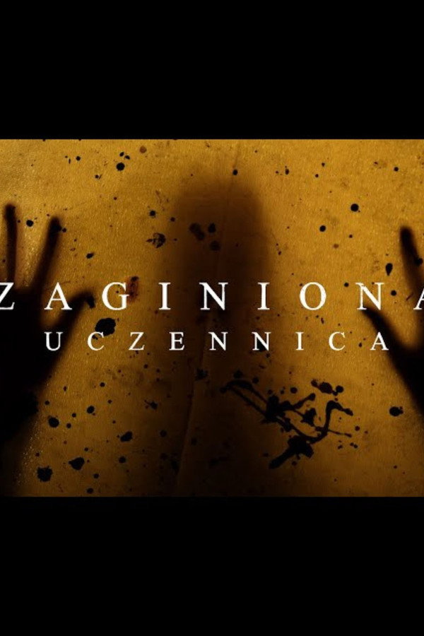 ZAGINIONA UCZENNICA 海报