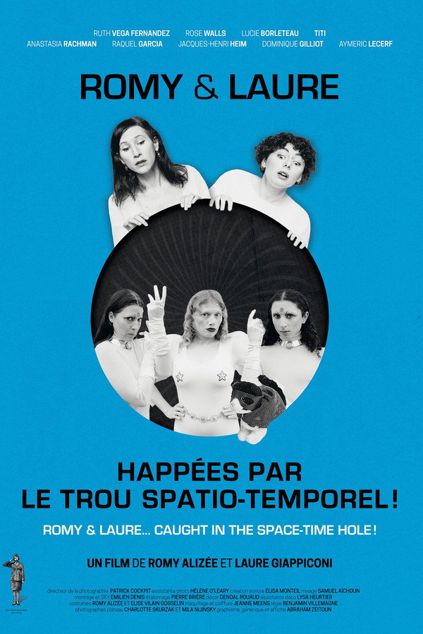 Romy & Laure... Happées par le Trou Spatio-Temporel! 海报