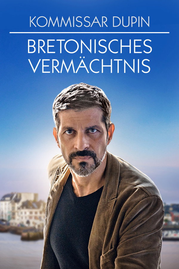Kommissar Dupin - Bretonisches Vermächtnis 海报