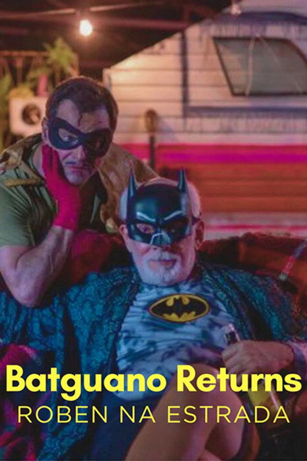 Batguano Returns: Roben on the Road poster