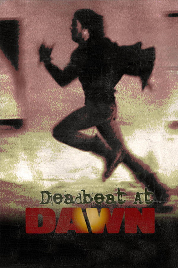 Deadbeat at Dawn