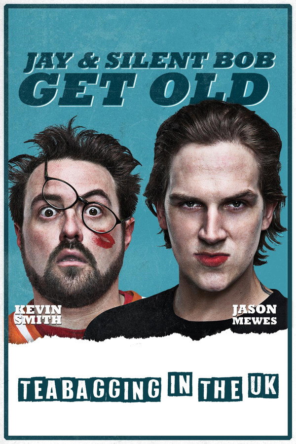 Jay and Silent Bob Get Old: Teabagging in the UK 海报