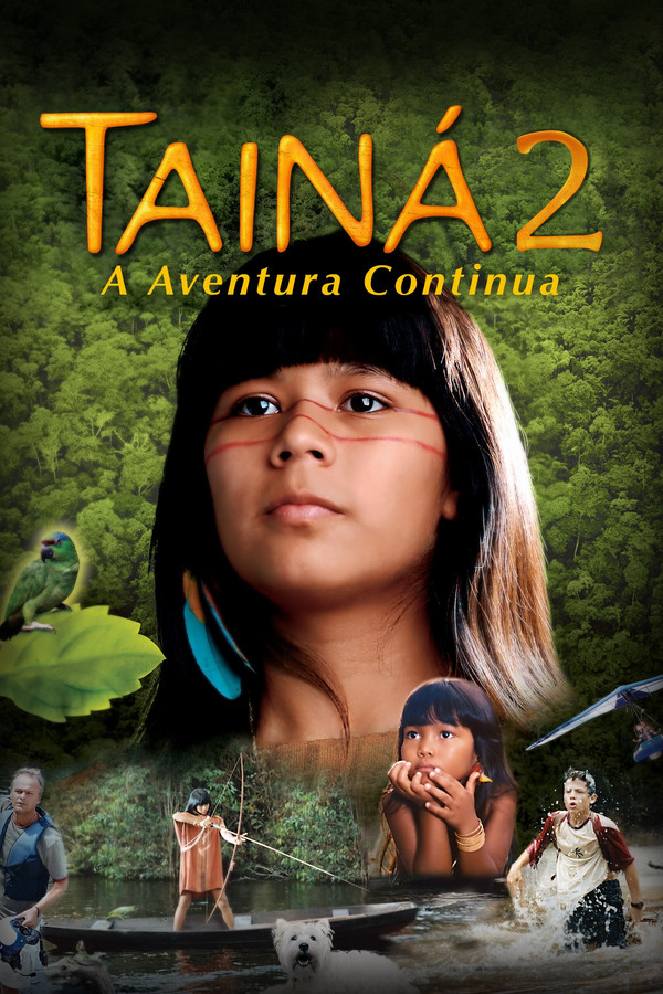 Tainá 2: A Aventura Continua 海报