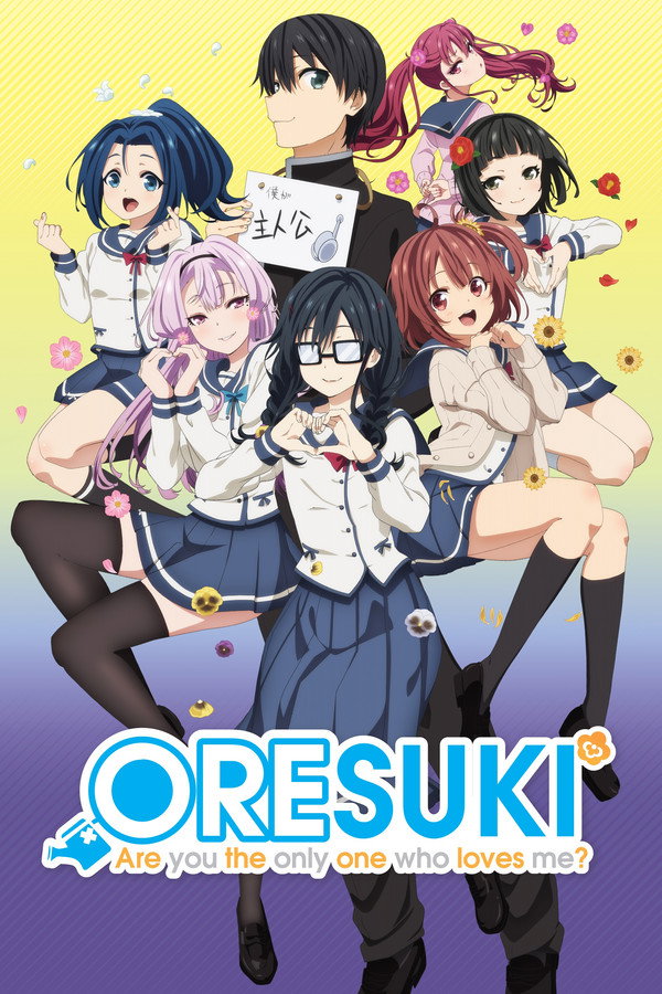 ORESUKI Are you the only one who loves me?