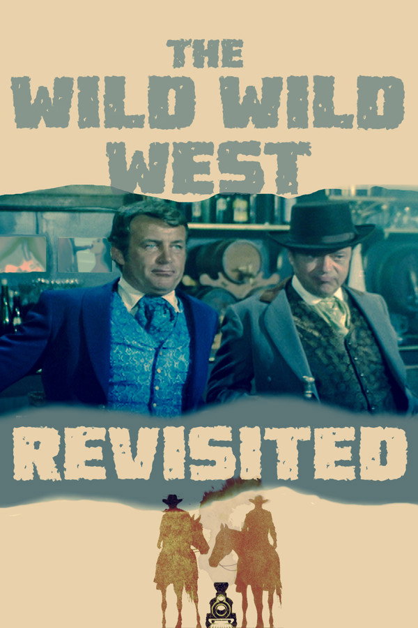 The Wild Wild West Revisited 海报