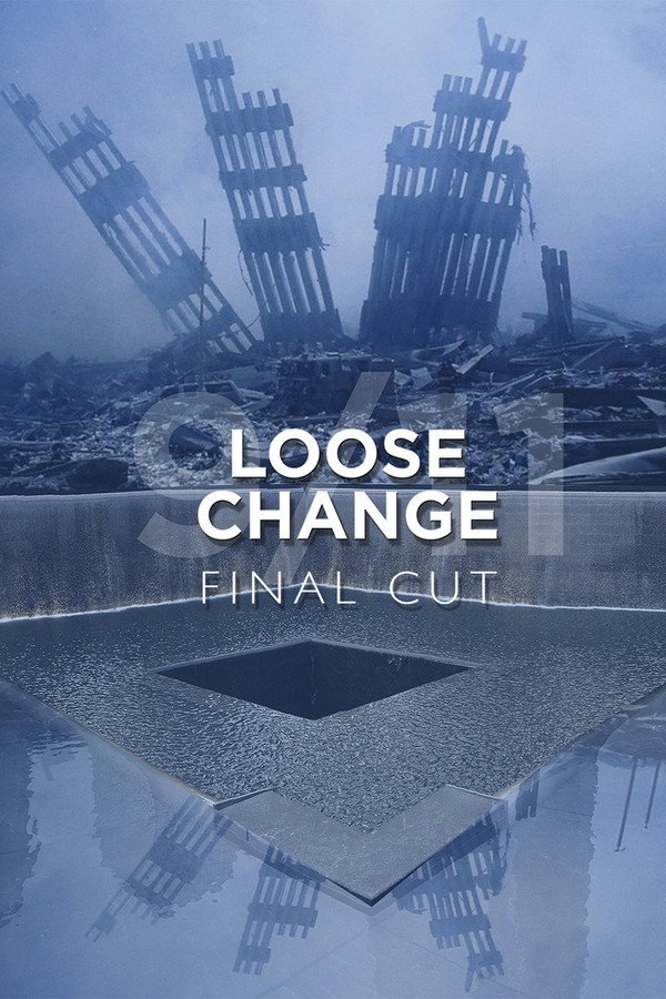 Loose Change: Final Cut 海报