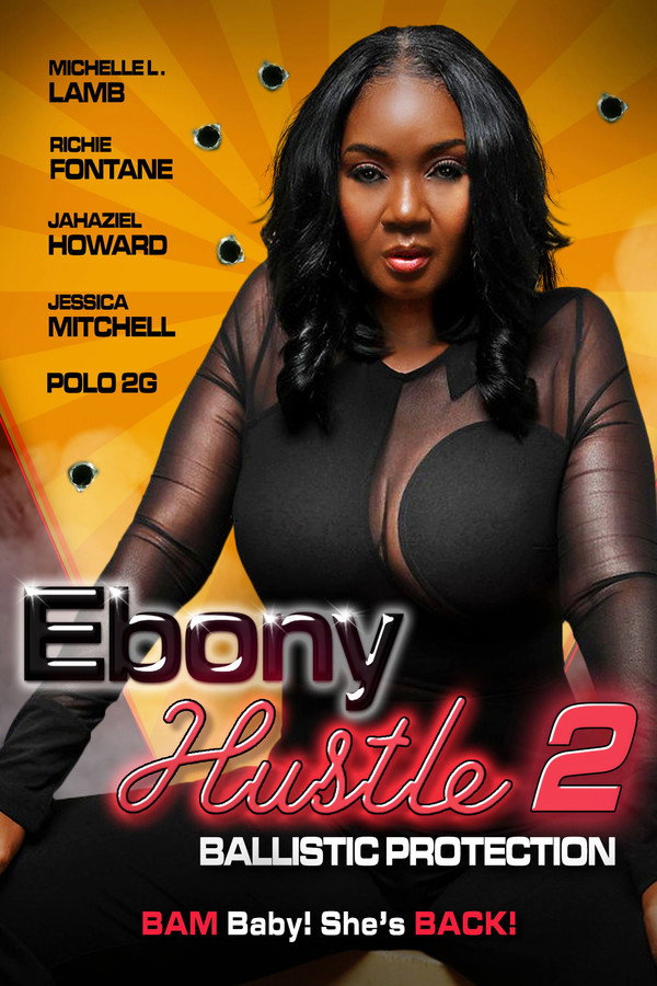 Ebony Hustle 2: Ballistic Protection 海报