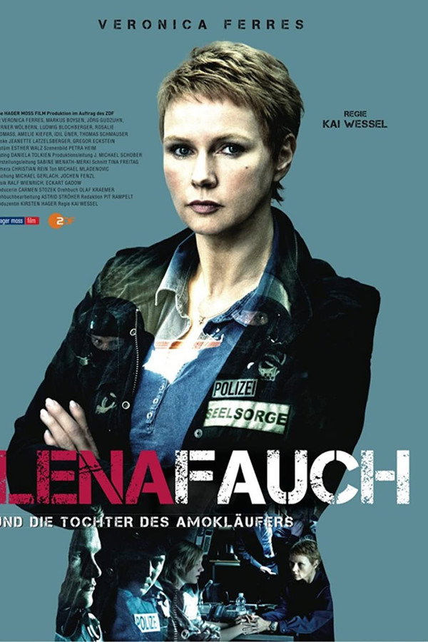 Lena Fauch und die Tochter des Amokläufers 海报